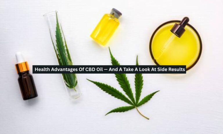 Health Advantages Of CBD Oil